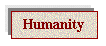 Humanity